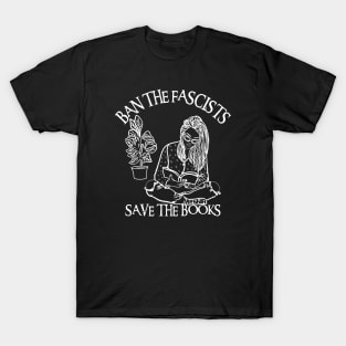 Ban The Fascists Save The Books T-Shirt